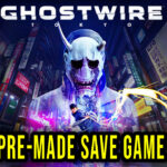Ghostwire Tokyo Pre-made save game