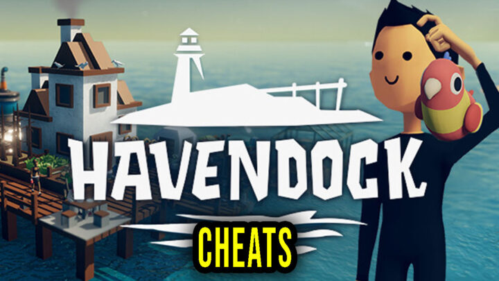 Havendock – Cheats, Trainers, Codes