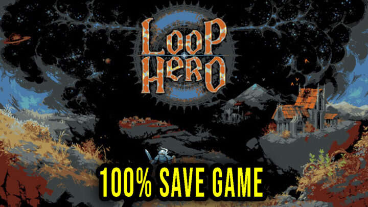 Loop Hero – 100% zapis gry (save game)