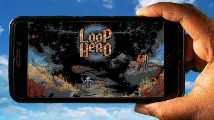 Loop Hero Mobile – Jak grać na telefonie z systemem Android lub iOS?