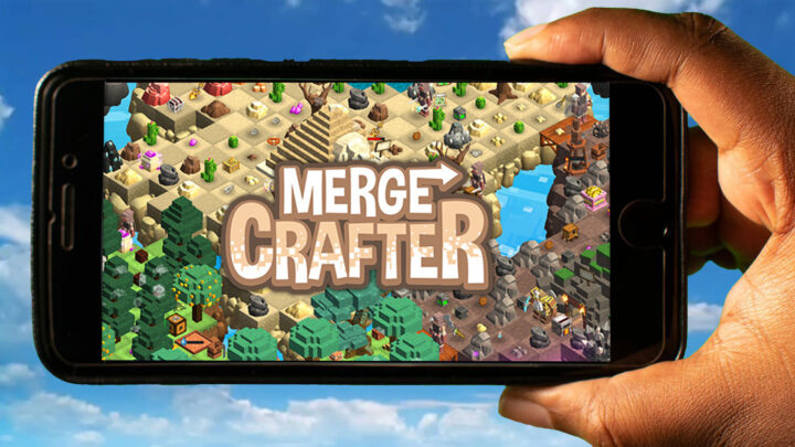 MergeCrafter Mobile – How to play on an Android or iOS phone?