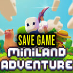 Miniland Adventure Save Game