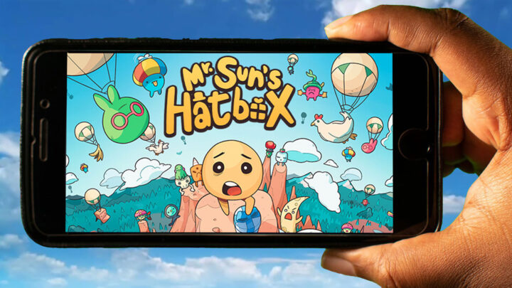 Mr. Sun’s Hatbox Mobile – Jak grać na telefonie z systemem Android lub iOS?