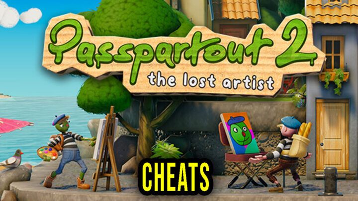 Passpartout 2: The Lost Artist – Cheaty, Trainery, Kody