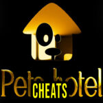 Pets Hotel Cheats