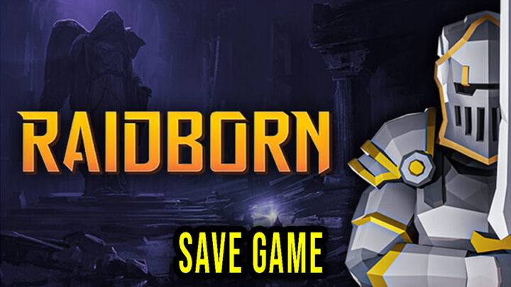 RAIDBORN – Save game – location, backup, installation