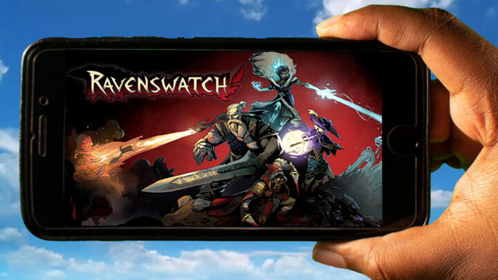 Ravenswatch Mobile – How to play on an Android or iOS phone?