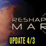 Reshaping Mars Update 4-3