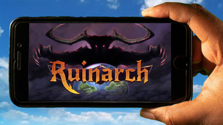 Ruinarch Mobile – How to play on an Android or iOS phone?