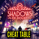 Shadows of Doubt Cheat Table