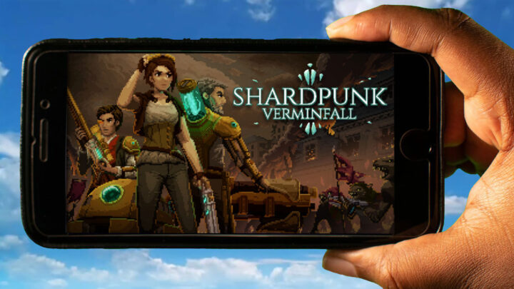 Shardpunk: Verminfall Mobile – How to play on an Android or iOS phone?