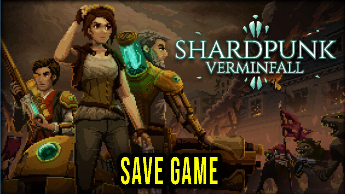 Shardpunk: Verminfall – Save game – location, backup, installation