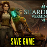 Shardpunk: Verminfall – Save Game – lokalizacja, backup, wgrywanie