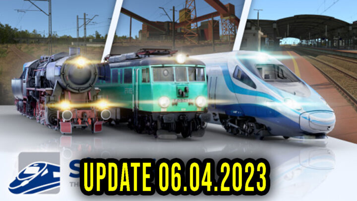 SimRail – Version 06.04.2023 – Patch notes, changelog, download