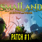 Smalland Survive the Wilds Patch #1