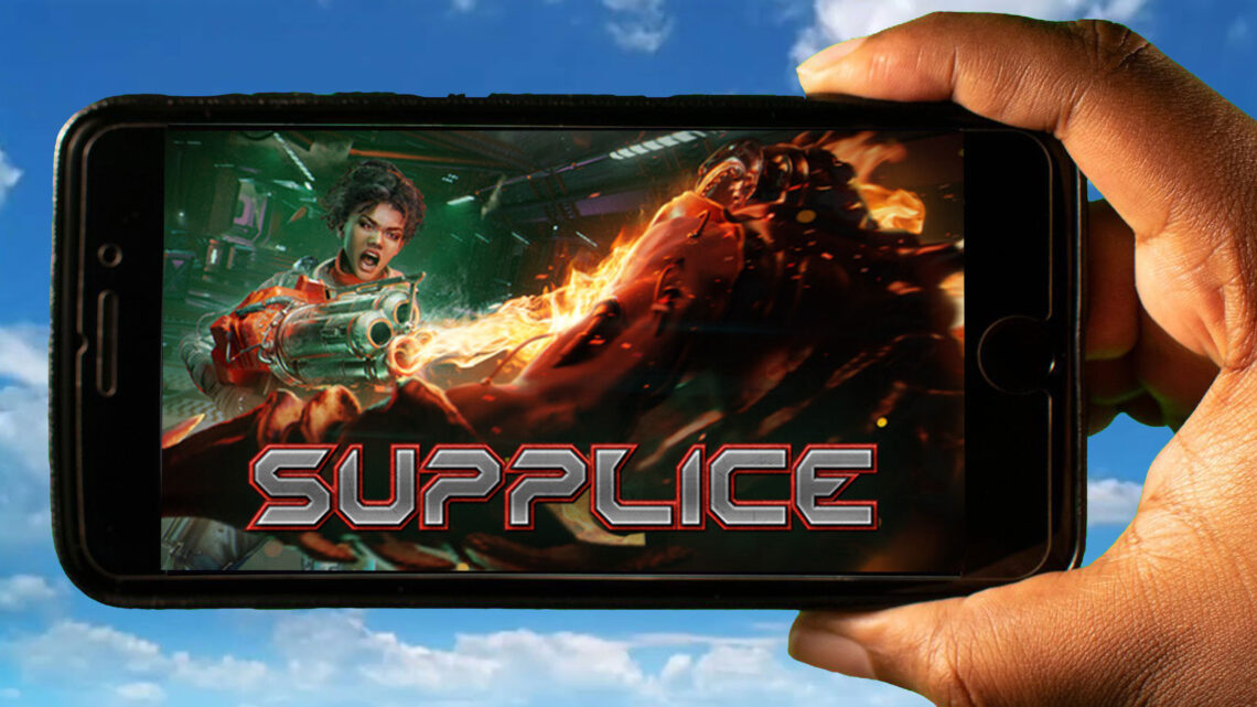 Supplice Mobile – Jak grać na telefonie z systemem Android lub iOS?