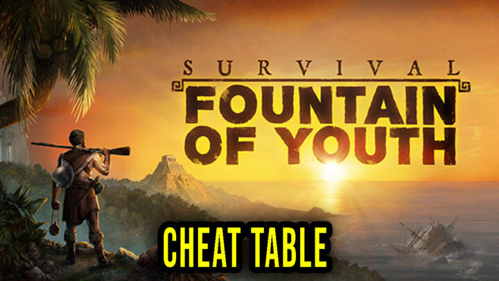 Survival: Fountain of Youth – Cheat Table do Cheat Engine