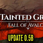 Tainted Grail The Fall of Avalon Update 0.5b