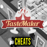 Tastemaker Cheats