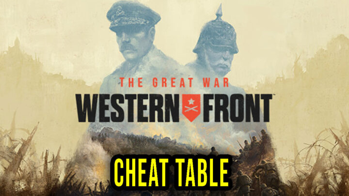 The Great War: Western Front – Cheat Table for Cheat Engine