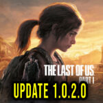 The Last of Us Part I Update 1.0.2.0