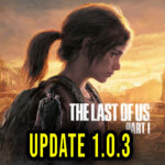 The Last of Us Part I Update 1.0.3