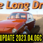 The Long Drive - Version 2023.04.06c - Patch notes, changelog, download