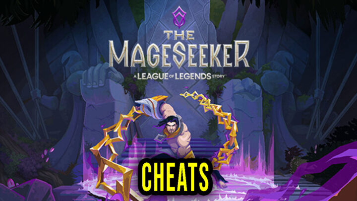 The Mageseeker: A League of Legends Story – Cheats, Trainers, Codes