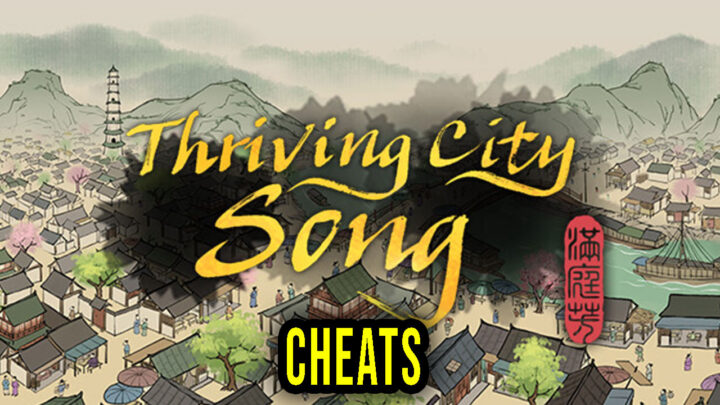 Thriving City: Song – Cheats, Trainers, Codes