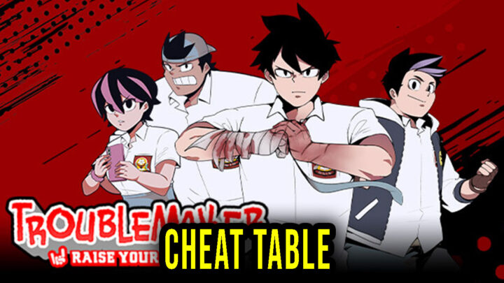 Troublemaker – Cheat Table do Cheat Engine