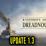 Ultimate Admiral: Dreadnoughts - Wersja 1.3 - Lista zmian, changelog, pobieranie