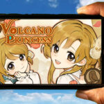 Volcano Princess Mobile - How to play on an Android or iOS phone?