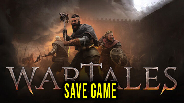 Wartales – Save game – location, backup, installation