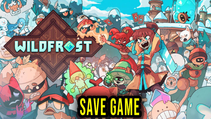Wildfrost – Save game – location, backup, installation