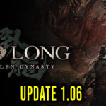 Wo Long: Fallen Dynasty - Version 1.06 - Patch notes, changelog, download
