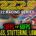22 Racing Series lag