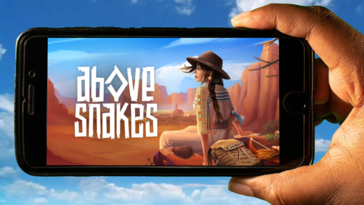 Above Snakes Mobile – How to play on an Android or iOS phone?