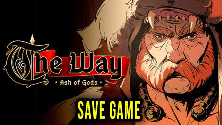 Ash of Gods: The Way – Save Game – location, backup, installation