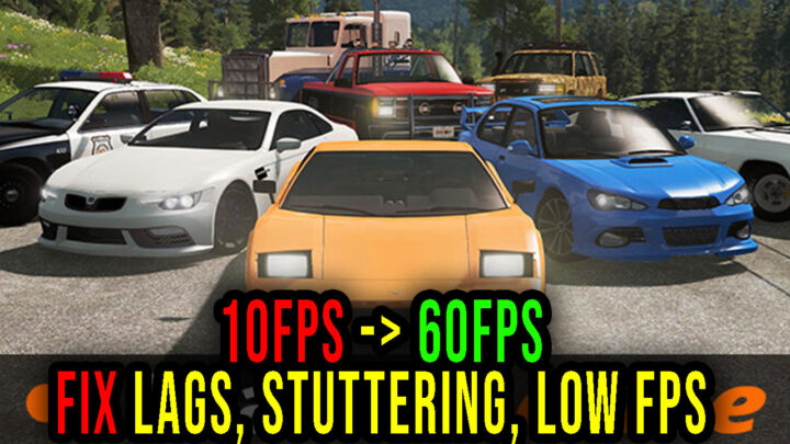 BeamNG.drive – Lags, stuttering issues and low FPS – fix it!