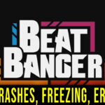 Beat Banger Crashes