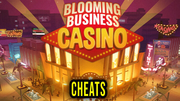 Blooming Business: Casino – Cheaty, Trainery, Kody