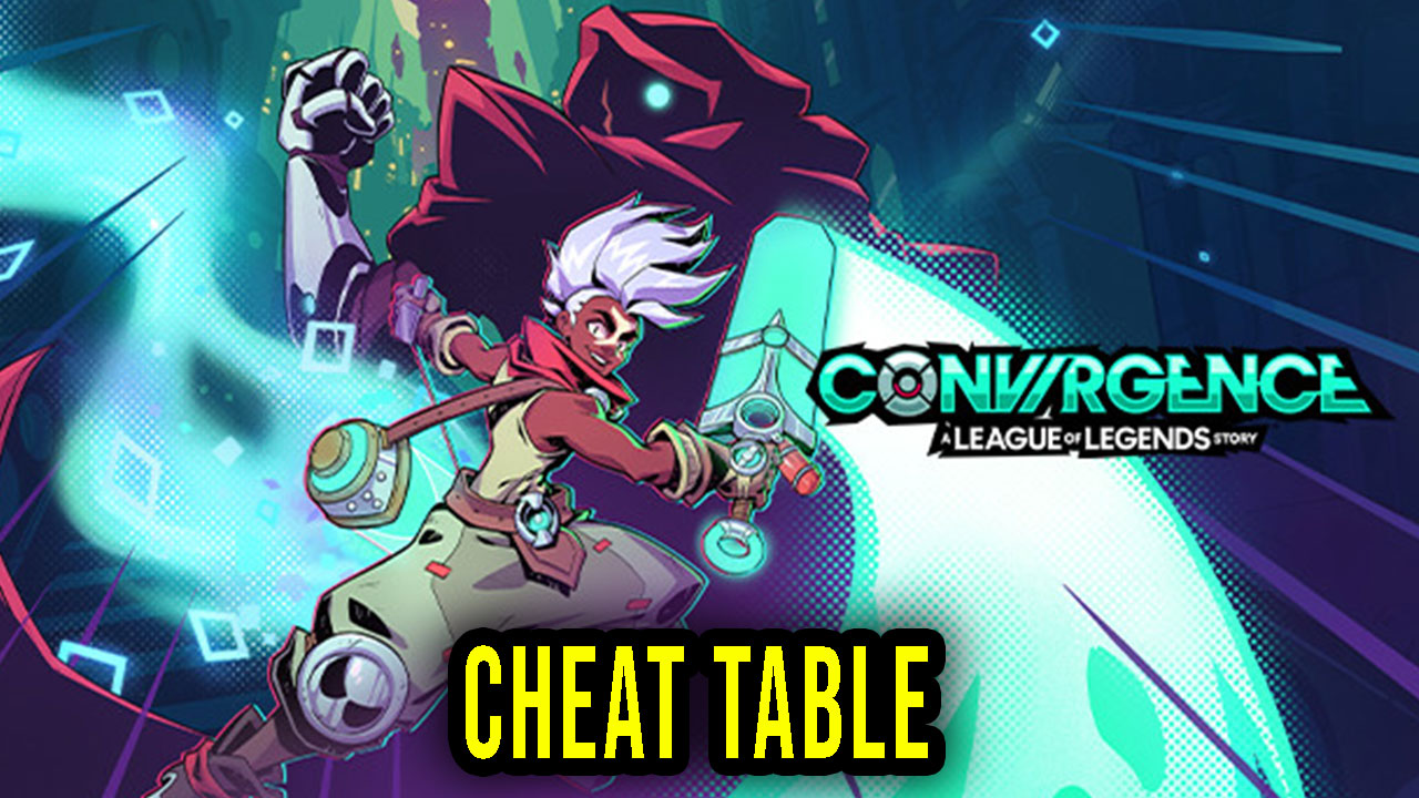 CONVERGENCE A League of Legends Story Cheat Table for Cheat Engine