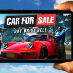 Car For Sale Simulator 2023 Mobile - How to play on an Android or iOS phone?
