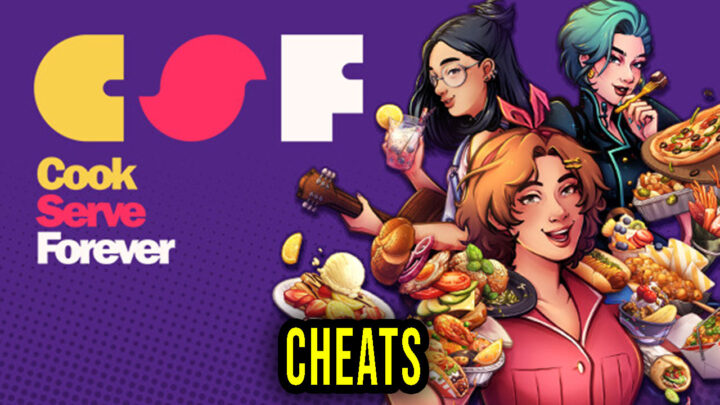 Cook Serve Forever – Cheats, Trainers, Codes