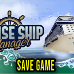 Cruise Ship Manager – Save Game – location, backup, installation