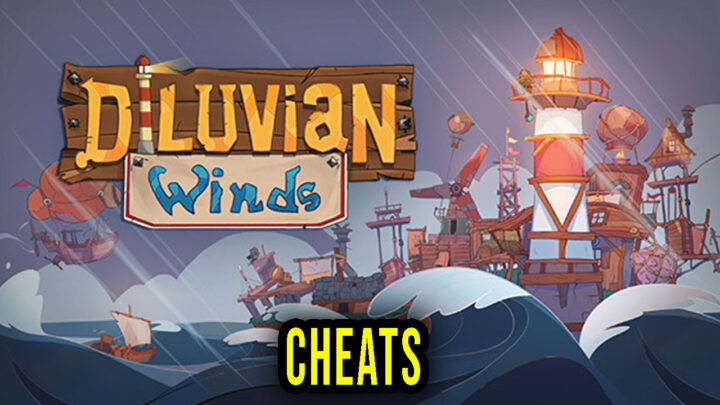 Diluvian Winds – Cheats, Trainers, Codes