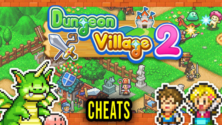 Dungeon Village 2 – Cheats, Trainers, Codes
