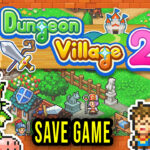 Dungeon Village 2 Save Game