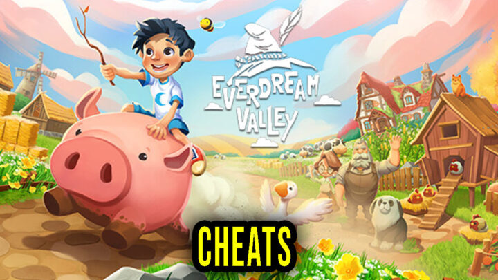 Everdream Valley – Cheats, Trainers, Codes