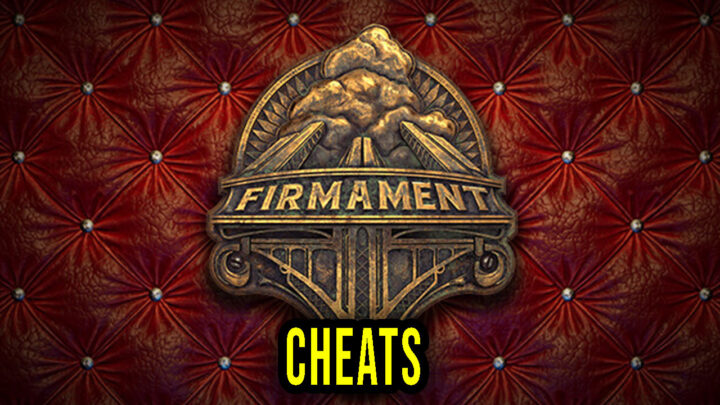 Firmament – Cheats, Trainers, Codes